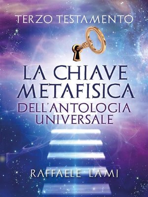 cover image of Terzo Testamento--La Chiave Metafisica Dell'Antologia Universale